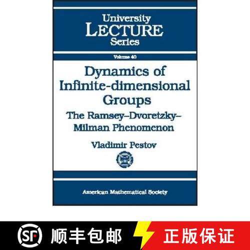 【3-4周达】Dynamics of Infinite-dimensional Groups: The Ramsey-Dvoretzky-Milman Phenomenon [9780821841372]