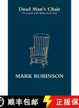 【3-4周达】Dead Man's Chair - The Legend of the Busby Stoop Chair [9780244550578]
