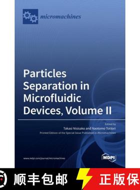 【3-4周达】Particles Separation in Microfluidic Devices, Volume II [9783036536743]