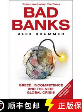 【3-4周达】Bad Banks: Greed, Incompetence and the Next Global Crisis [9781847941145]
