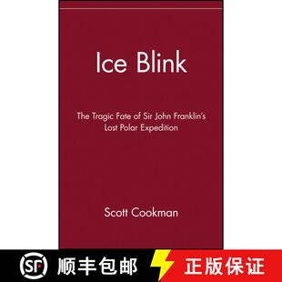 Tragic Lost Fate The Ice Polar Expedition John Blink Franklin 4周达 9780471404200 Sir