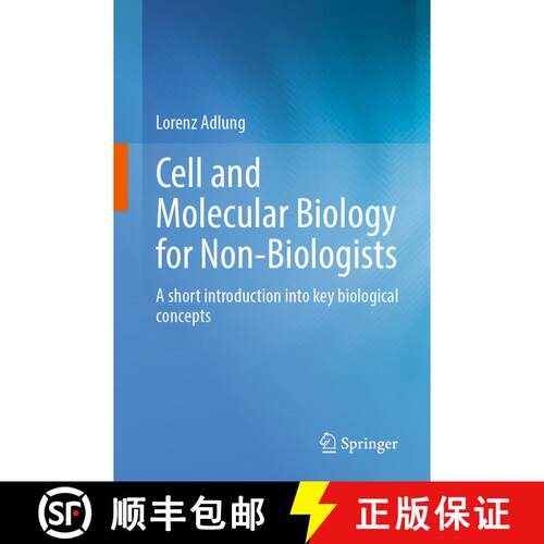 【3-4周达】Cell and Molecular Biology for Non-Biologists : A short introduction into key biological c... [9783662653555]