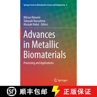 Biomaterials 9783662516492 4周达 Applications and Processing Metallic Advances