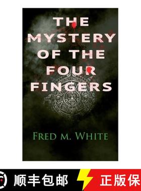 【3-4周达】The Mystery of the Four Fingers: The Secret Of the Aztec Power - Occult Thriller [9788027336548]