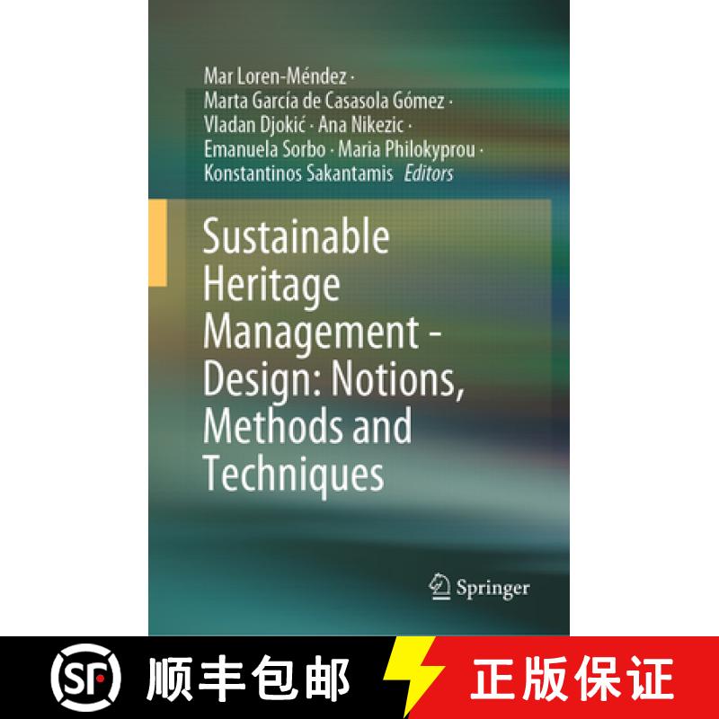 【3-4周达】Sustainable Heritage Management - Design: Notions, Methods and Techniques [9783031819698]