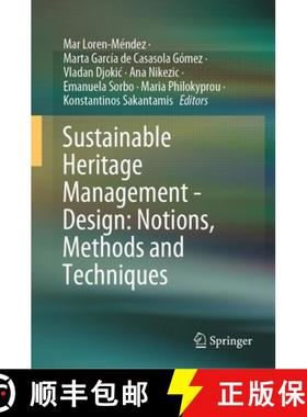 【3-4周达】Sustainable Heritage Management - Design: Notions, Methods and Techniques [9783031819698]