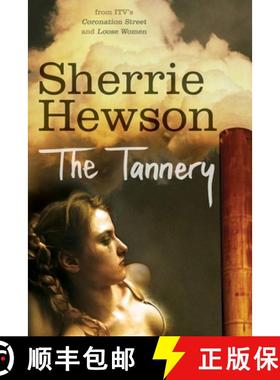 【3-4周达】The Tannery [9781447281290]