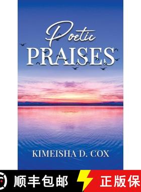 预订 Poetic Praises: Overcoming Addiction With Praise [9781736661390]