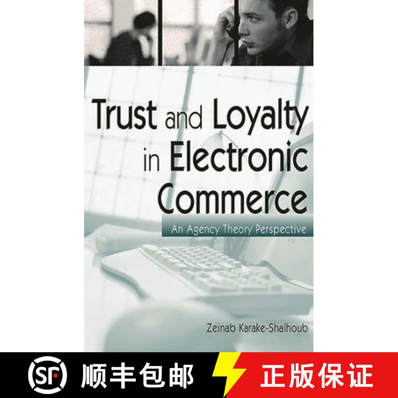 预订 Trust and Loyalty in Electronic Commerce: An Agency Theory Perspective [9781567204728]