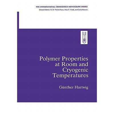 【4周达】Polymer Properties at Room and Cryogenic Temperatures [9781441932440]