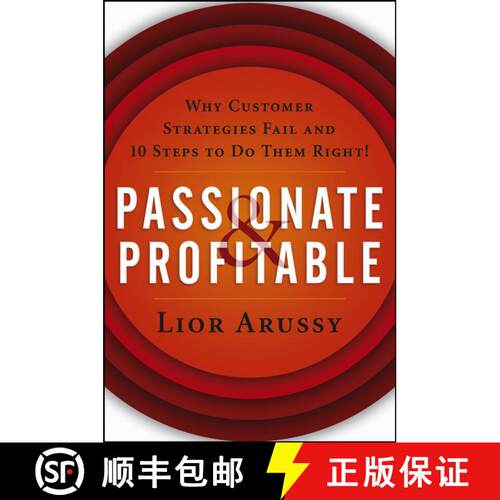 【3-4周达】精装 Passionate And Profitable:  Why Customer Strategies Fail And 10 Steps To Do Them Righ... [9780471713920]