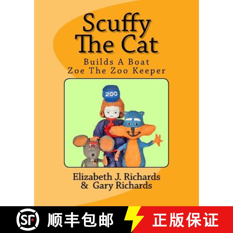 【3-4周达】Scuffy The Cat: Builds a Boat & Helps Zoe The Zoo Keeper [9780992761325]