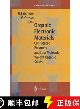 【3-4周达】Organic Electronic Materials : Conjugated Polymers and Low Molecular Weight Organic Solids [9783540667216]