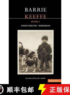 预订 Keeffe Plays: - One Gimme Shelter; (GEM, Gotcha, Getaway); Barbarians;(Killing Time, Abide with ... [9780413765208]