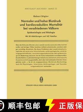 【3-4周达】Normaler Und Hoher Blutdruck Und Kardiovaskulare Mortalitat Bei Verschiedenen Voelkern: Ep... [9783642491429]