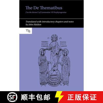 【3-4周达】精装 The de Thematibus ('on the Themes') of Constantine VII Porphyrogenitus: Translated wi... [9781800859982]