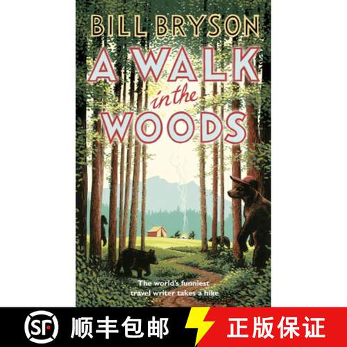 【3-4周达】A Walk In The Woods : The World's Funniest Travel Writer Takes a Hike [9781784161446]