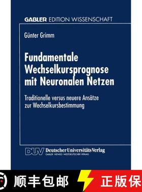 【3-4周达】Fundamentale Wechselkursprognose mit Neuronalen Netzen : Traditionelle versus neuere Ansä... [9783824465514]