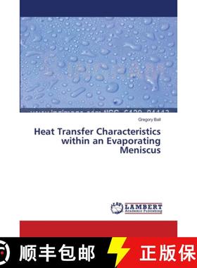 预订 Heat Transfer Characteristics within an Evaporating Meniscus [9783659515842]