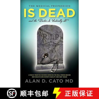 【3-4周达】The Medical Profession Is Dead And The Doctor Is Critically Ill! [9780557178827]