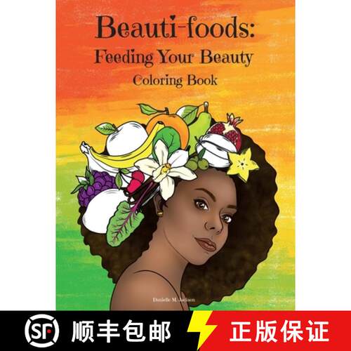 【3-4周达】Beauti-foods: Feeding Your Beauty Coloring Book [9781736156667]