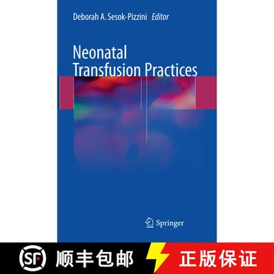 【3-4周达】Neonatal Transfusion Practices [9783319826585]