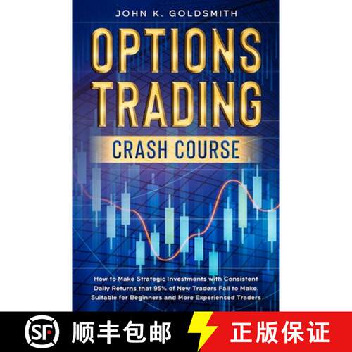 【3-4周达】Options Trading crash course: How to Make Strategic Investments with Consistent Daily Retu... [9789564028460]