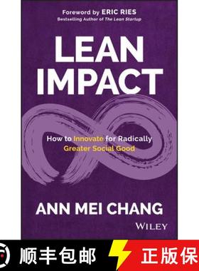 【3-4周达】Lean Impact: How To Innovate For Radically Greater Social Good [Wiley经管] [9781119506607]