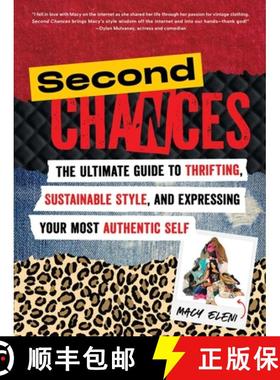 【3-4周达】Second Chances: The Ultimate Guide to Thrifting, Sustainable Style, and Expressing Your Mo... [9781668031360]