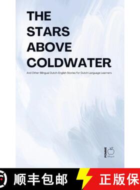 【3-4周达】The Stars Above Coldwater And Other Bilingual Dutch-English Stories for Dutch Language Lea... [9798227825698]