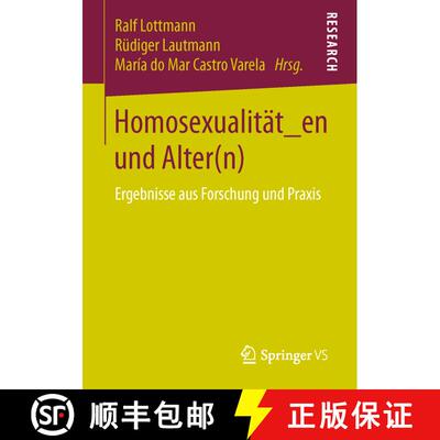 【3-4周达】Homosexualität_en und Alter(n) : Ergebnisse aus Forschung und Praxis (1. Aufl. 2016) (1. ... [9783658140076]