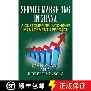 【3-4周达】Service Marketing in Ghana: A Customer Relationship Management Approach [9781909112483]