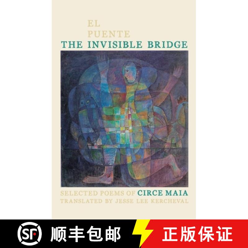 【3-4周达】Invisible Bridge / El Puente Invisible, The: Selected Poems of Circe Maia [9780822963820]