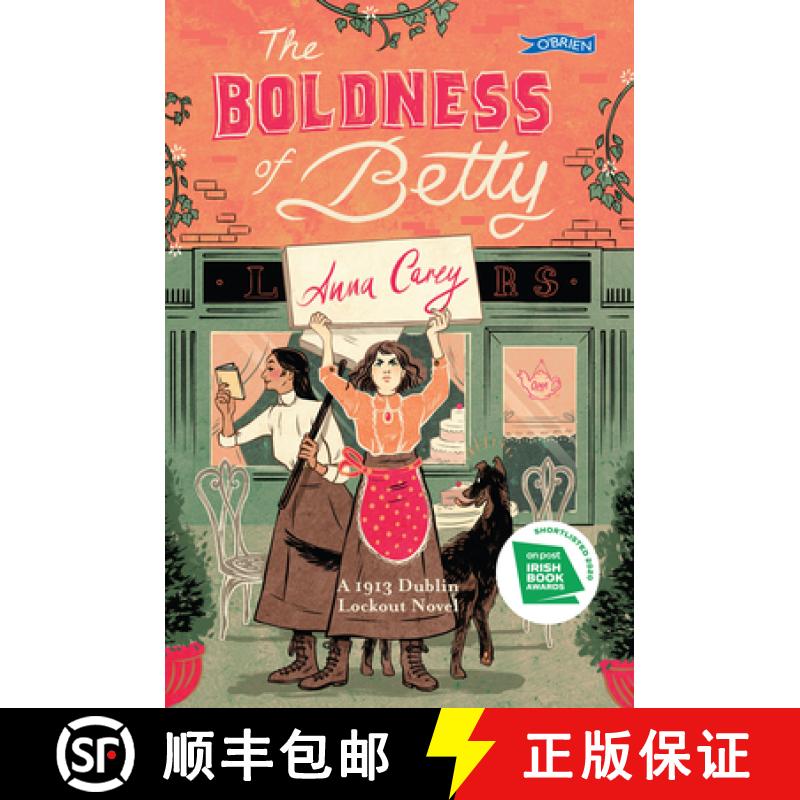 【3-4周达】The Boldness of Betty: A 1913 Dublin Lockout Novel [9781788491235]