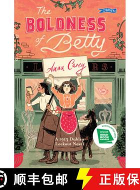 【3-4周达】The Boldness of Betty: A 1913 Dublin Lockout Novel [9781788491235]