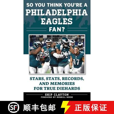 【3-4周达】So You Think You're a Philadelphia Eagles Fan?: Stars, Stats, Records, and Memories for Tr... [9781683580959]