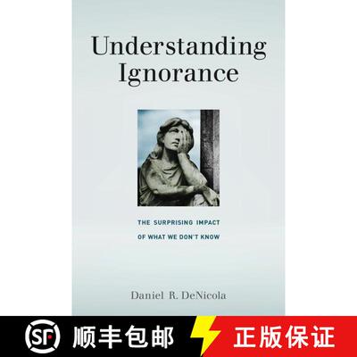 【3-4周达】Understanding Ignorance – The Surprising Impact of  What We Don′t Know [9780262536035]