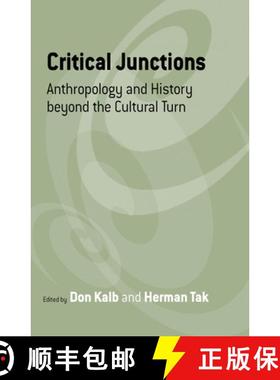 【3-4周达】Critical Junctions: Anthropology and History Beyond the Cultural Turn [9781845450083]