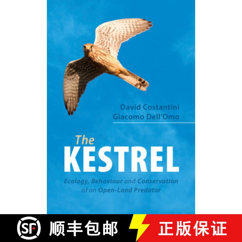 预订 The Kestrel: Ecology, Behaviour and Conservation of an Open-Land Predator [9781108470629]