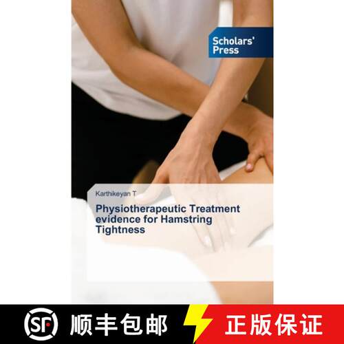 【3-4周达】Physiotherapeutic Treatment evidence for Hamstring Tightness [9783639716443]