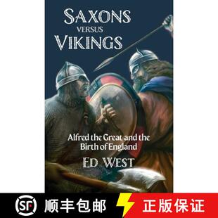 【3-4周达】Saxons versus Vikings : Alfred the Great and the Birth of England [9781915952059]