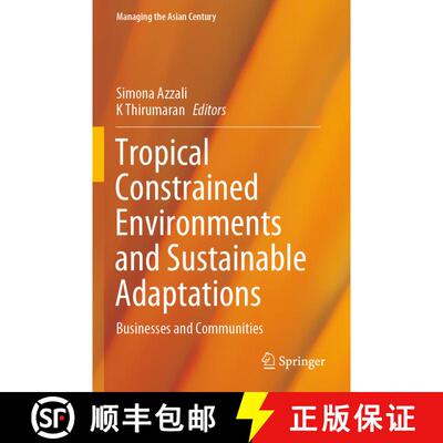 【3-4周达】Tropical Constrained Environments and Sustainable Adaptations : Businesses and Communities [9789813346338]