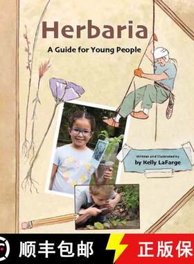 预订 精装 Herbaria: A Guide for Young People [9781935641216]