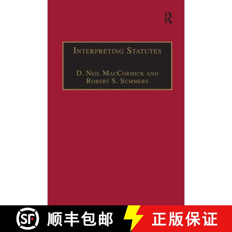 【4周达】Interpreting Statutes: A Comparative Study [9781138247277]