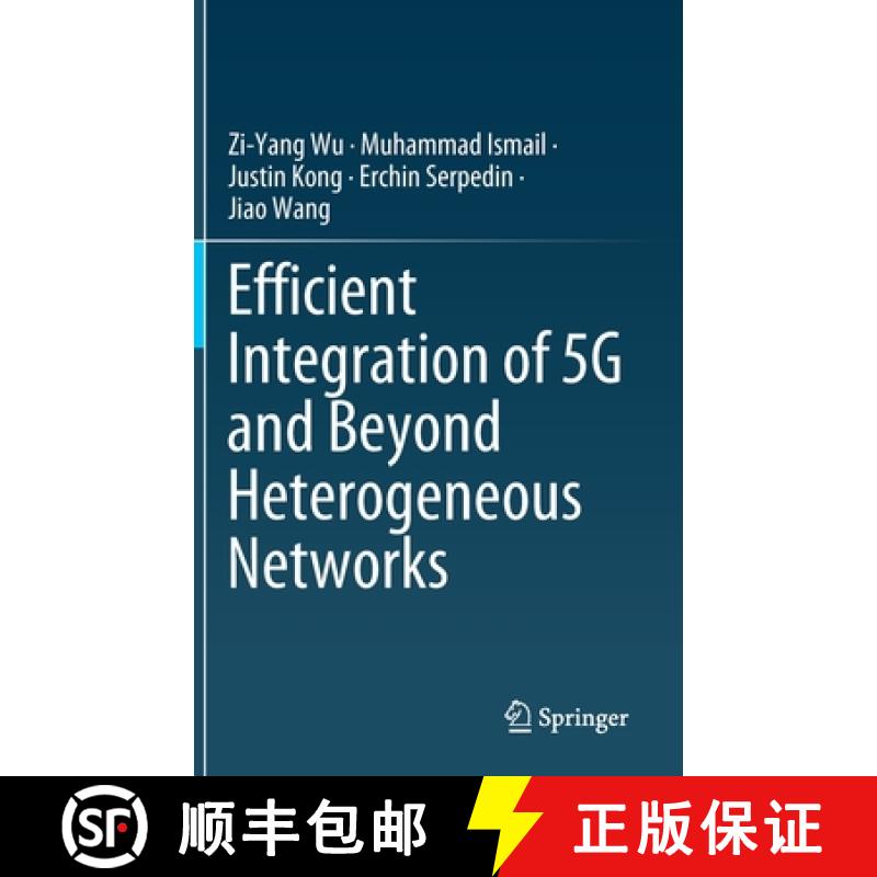 【3-4周达】Efficient Integration of 5g and Beyond Heterogeneous Networks [9789811569371]