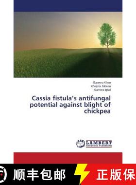预订 Cassia Fistula's Antifungal Potential Against Blight of Chickpea [9783659570070]