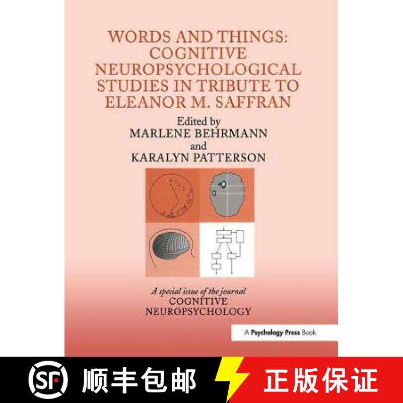 【3-4周达】Words and Things: Cognitive Neuropsychological Studies in Tribute to Eleanor M. Saffran : ... [9781138877993]