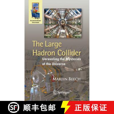 【3-4周达】The Large Hadron Collider: Unraveling the Mysteries of the Universe [9781441956675]