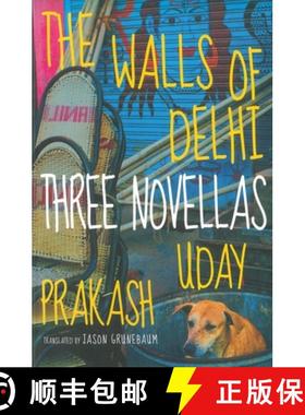 【3-4周达】The Walls of Delhi: Three Novellas [9781609806514]