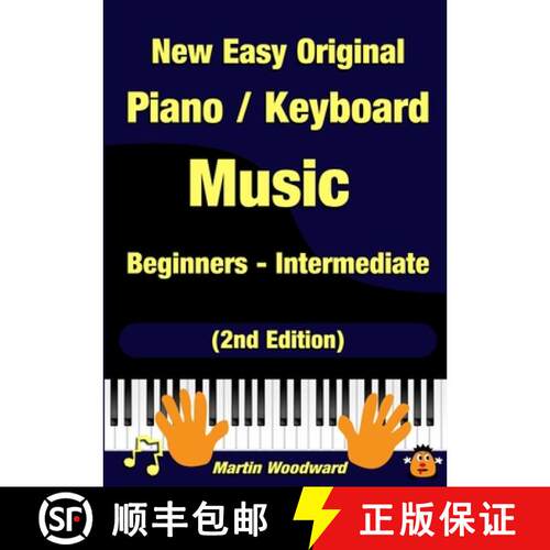 【3-4周达】New Easy Original Piano / Keyboard Music - Beginners - Intermediate (2nd Edition) [9781326965273]